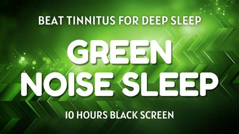 Hours Of Green Noise Sound Black Screen Goodbye Stress And Beat