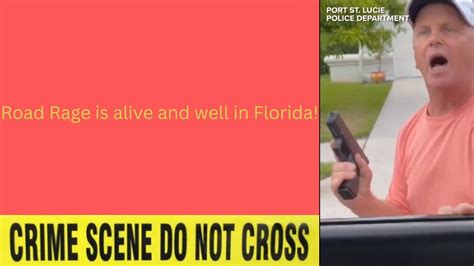 Armed Road Rage In St Lucie County Florida Roadrage Roadrageflorida