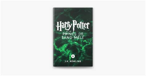 Harry Potter Et Le Prince De Sang M L Enhanced Edition On Apple Books