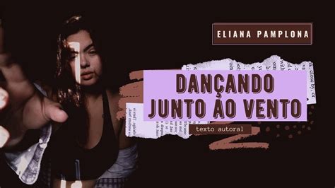 Dan Ando Junto Ao Vento Eliana Pamplona Youtube