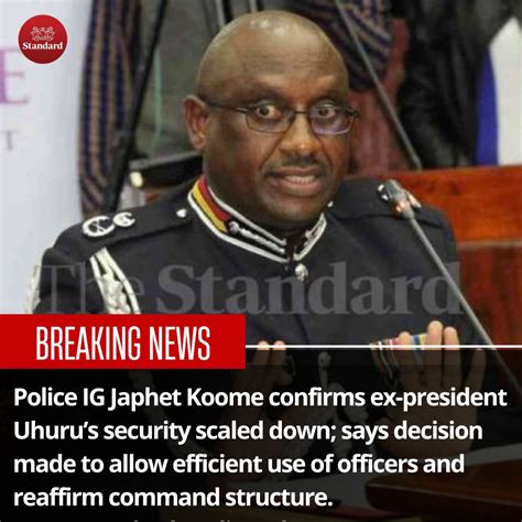 The Standard Digital On Twitter Police Ig Japhet Koome Confirms Ex