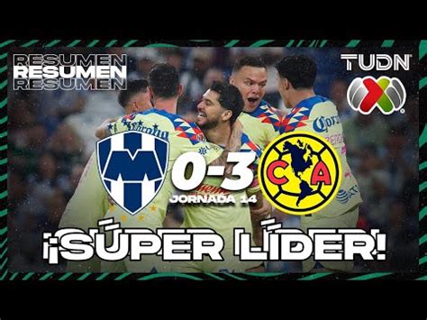 Monterrey vs América 0 3 resultado resumen y goles del partido de