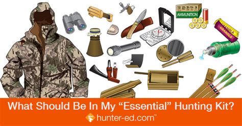 What Should Be In My Essential Hunting Kit Hunter Ed