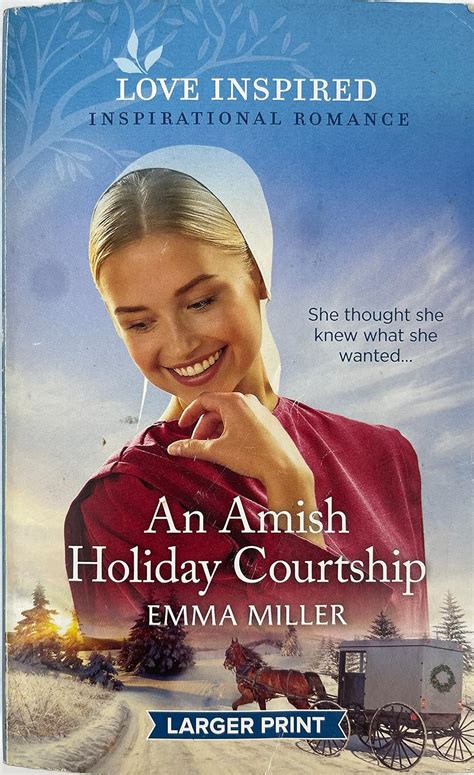 AN AMISH HOLIDAY COURTSHIP LARGER PRINT Emma Miller 9781335554017