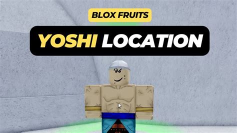 What Does Yoshi Do How To Talk To Him Location Blox Fruits Youtube