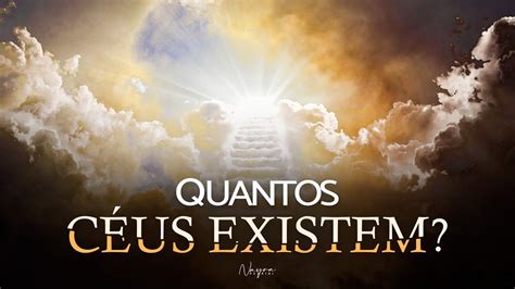 QUANTOS CÉUS EXISTEM Em Qual Céu Deus Vive Nayra Pedrini YouTube