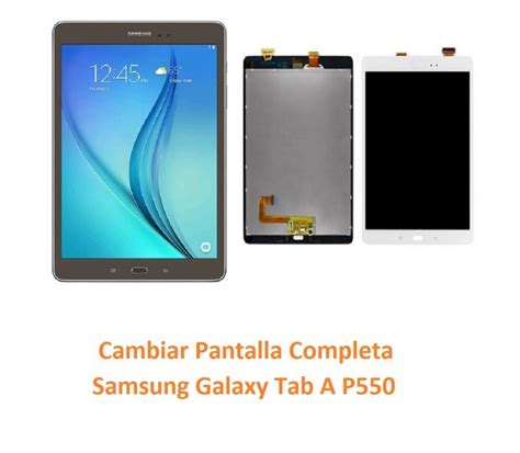 Cambiar Pantalla Completa Samsung Tab A P Online Madrid