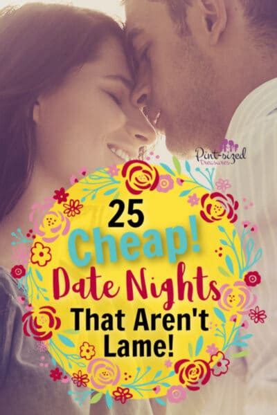 25 Easy Cheap Date Night Ideas That Are Actually Fun · Pint Sized