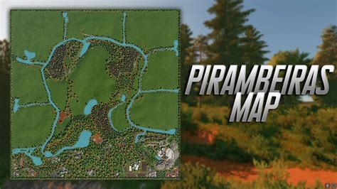 PIRAMBEIRAS MAP V1.0.0.1 – FS22 mod