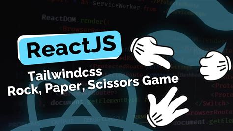 How To Create Rock Paper Scissors Game Using React Js And Tailwind Css