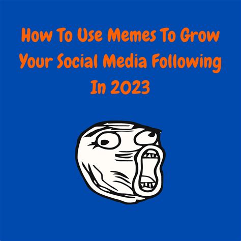 How To Use Memes To Grow Your Social Media Following In 2023 - Jambuckett