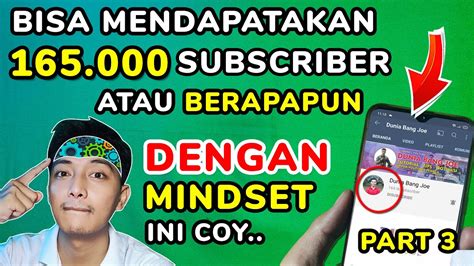 Mindset Part Cara Menambah Subscriber Youtube Tanpa Aplikasi