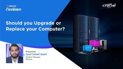 Crucial By Micron Webinar Should You Upgrade Or Replace Your Computer