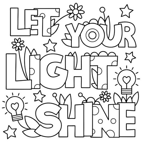 A Coloring Page With The Words Let Your Light Shine In Black And White