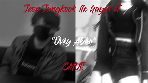 𝐉𝐞𝐨𝐧 𝐉𝐮𝐧𝐠𝐤𝐨𝐨𝐤 𝐢𝐥𝐞 𝐡𝐚𝐲𝐚𝐥 𝐞𝐭 Üvey Abim Nude istiyorum SMUT SERİ YouTube