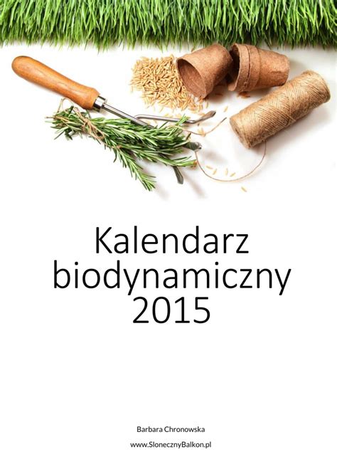 Kalendarz biodynamiczny nie tylko na marzec 2015 Słoneczny Balkon