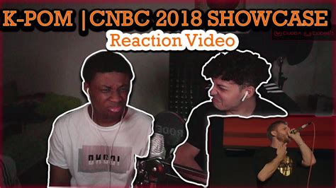 Cnbc 2018 K Pom Kenny Urban And Napom Showcase Reaction Video