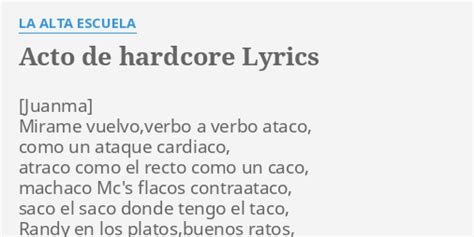 ACTO DE HARDCORE LYRICS By LA ALTA ESCUELA Mirame Vuelvo Verbo A Verbo