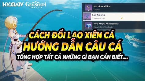 Hướng Dẫn Câu Cá Toàn Tập Vị Trí Câu Cá Tổng Hợp Mẹo Câu Cá Cách Đổi