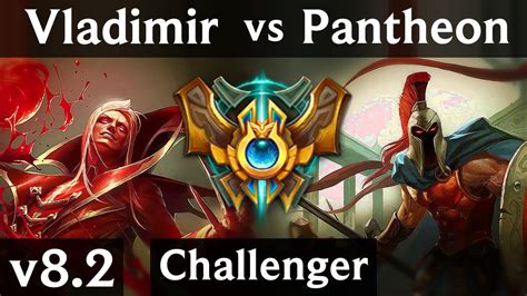 Vladimir Vs Pantheon Mid Na Challenger Patch 8 2 Youtube