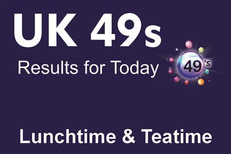 Uk S Lunchtime And Teatime Results For Today Techbullion