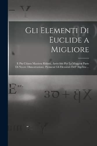 Amazon It Gli Elementi Di Euclide A Migliore E Piu Chiara Maniera