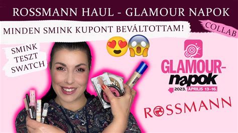 ROSSMANN HAUL GLAMOUR NAPOK Felhasználtam az összes smink kupont