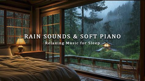 Relaxing Piano Music Rain Sounds For Sleeping Eliminates Negative