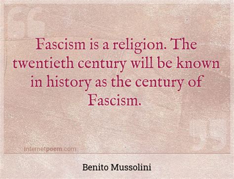 Fascism is a religion. The twentieth century will be ... #1