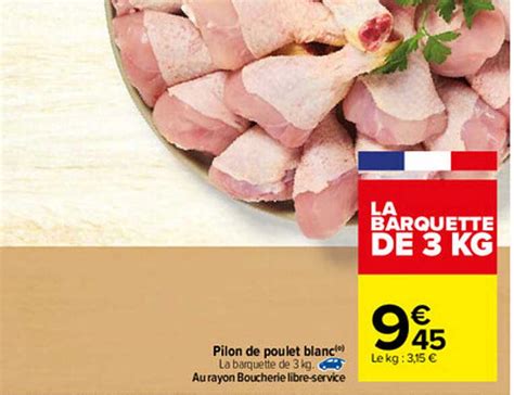 Promo Pilon De Poulet Blanc Chez Carrefour ICatalogue Fr