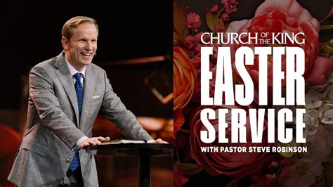 Easter At Church Of The King With Pastor Steve Robinson Message Only