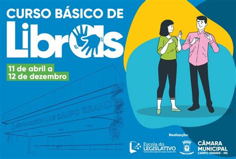 Curso De Libras Em Campo Grande Ms - Câmara Municipal de Campo Grande oferece curso básico de Libras ...