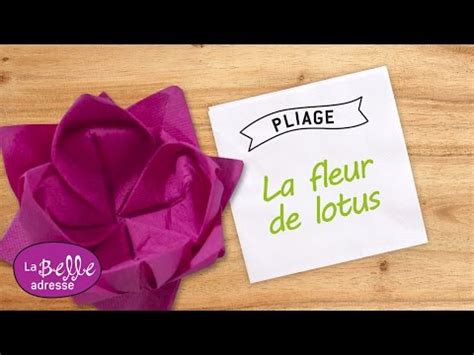 Pliage De Serviette En Papier Fleur De Lotus LaBelleAdresse