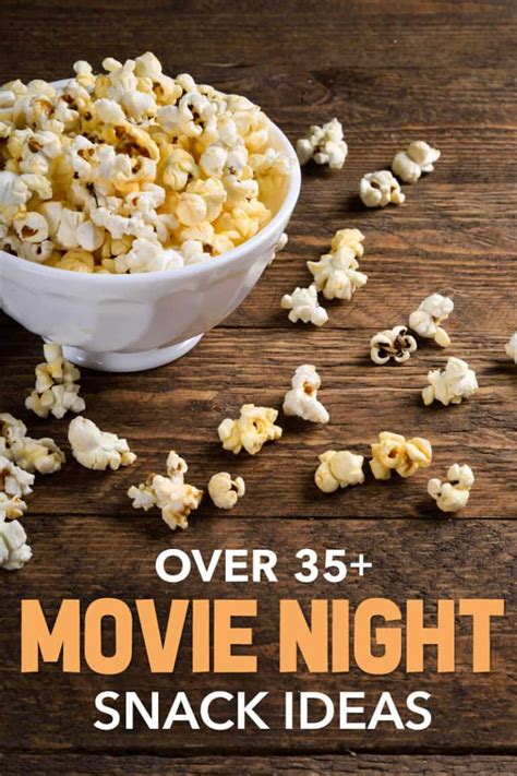 30 Movie Night Snack Ideas Delicious And Easy Recipes