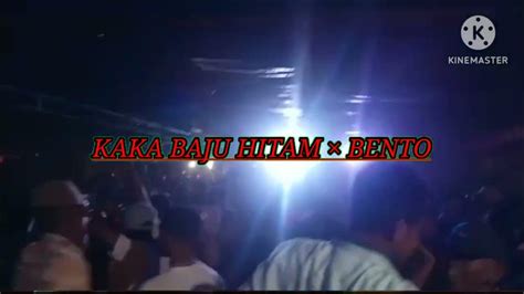 Remix Terbaru 2022 Kaka Baju Hitam × Bento By Papa Khania Rmxr Youtube