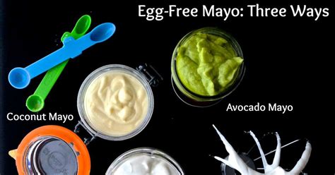 Homemade Egg Free Mayonnaise 3 Ways Dana Monsees Nutrition Real