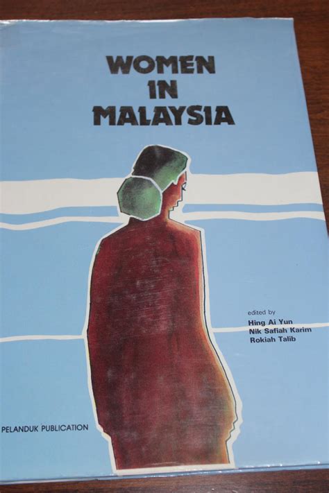 Women in Malaysia by Yun, Hing Ai and Karim, Nik Safiah, and Talib ...