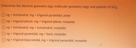 Solved Determine The Electron Geometry Eg Molecular