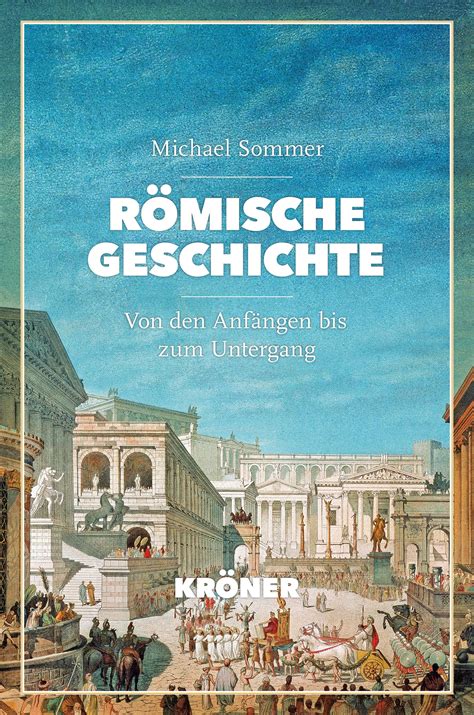Romische Geschichte Von Den Anfangen Bis Zum Unte 1