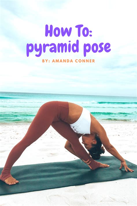 HOW TO: Pyramid Pose | Poses, Pyramids, Yoga practice