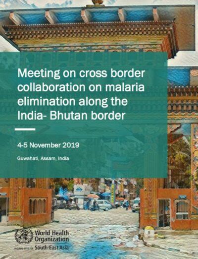 Meeting On Cross Border Collaboration On Malaria Elimination Along The