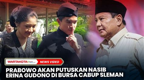 Gerindra Sebut Prabowo Yang Akan Putuskan Erina Gudono Di Bursa Cabup