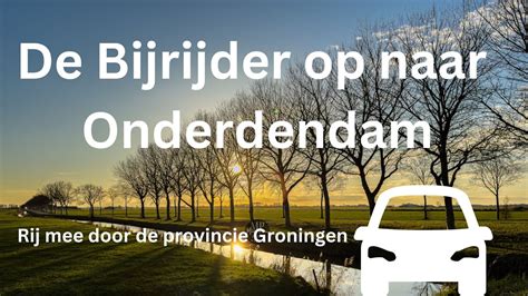 De Bijrijder Op Naar Onderdendam Rij Je Mee YouTube