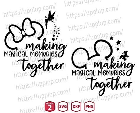 Mouse Making Magical Memories Together Svg Upp Upplop Graphics