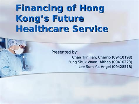 Ppt Financing Of Hong Kongs Healthcare Pdfslide Net