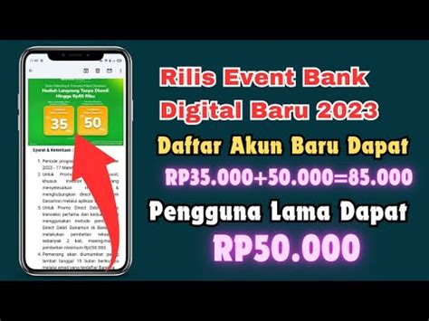 BONUS DAFTAR BARU 85 000 PENGGUNA LAMA 50 000 EVENT BANK DIGITAL