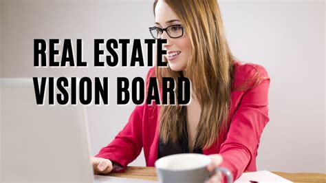 Build Your Real Estate Vision Board Reach Your Real Estate Goals