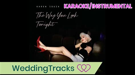 The Way You Look Tonight Female Key Karen Souza Karaoke