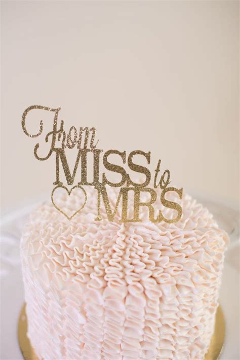 From Miss To Mrs Cake Topper Bridal Shower Cakes Bridal Shower