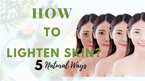 How To Lighten Skin Fast In 5 Inexpensive Ways 5 Natural Ways To